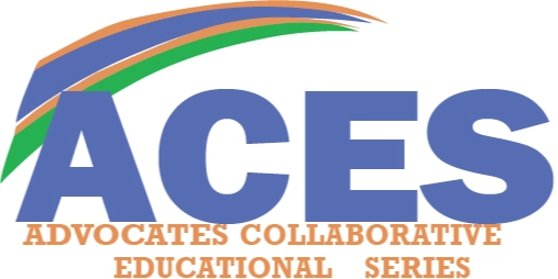 Advocates Collaborative Educational Series ACES