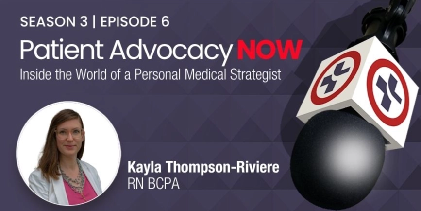 Inside the World of a Personal Medical Strategist with Kayla Thompson-Riviere