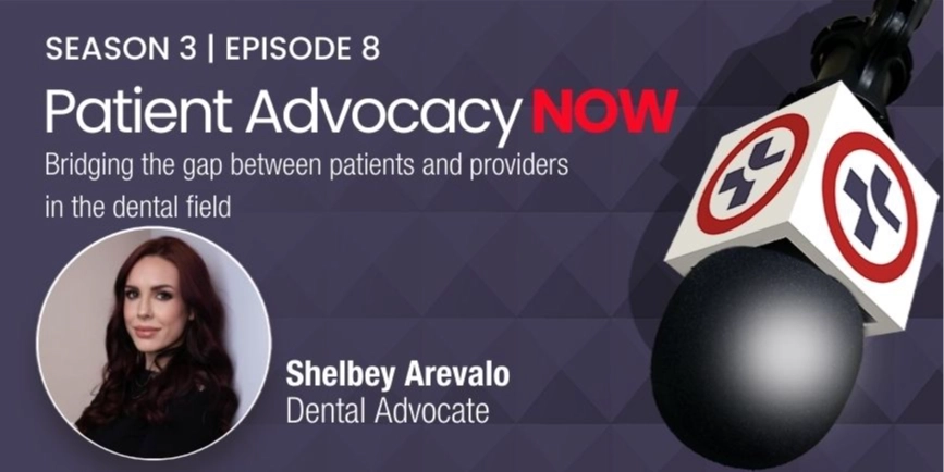 Bridging the gap between patients and providers in the dental field with Shelbey Arevalo
